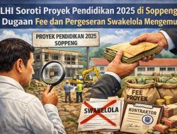 LHI Soroti Dugaan Kejanggalan Swakelola dan Isu Fee Proyek Sekolah di Soppeng