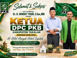 Hengky Yasin Nakhodai PKB Takalar 2026-2031, Hilal Hamzah: Sosok Tepat dan Berintegritas